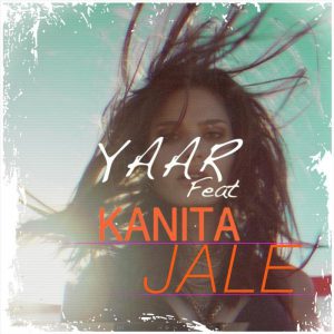 Yaar ft Kanita – Jale