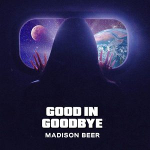 Madison Beer – Good In Goodbye