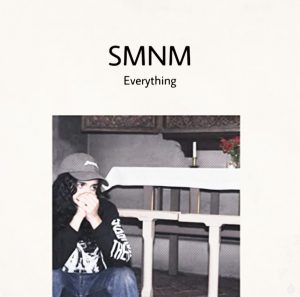 SMNM – Everything