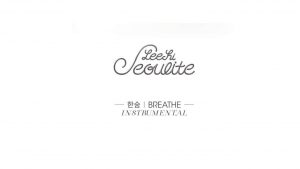 (Lee hi – breathe (Instrumental