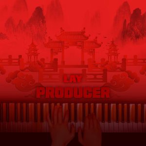 [Album] LAY – PRODUCER