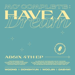 [Mini Album] AB6IX – MO’ COMPLETE : HAVE A DREAM