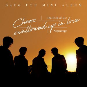 [Mini Album] DAY6 – The Book of Us : Negentropy – Chaos swallowed up in love