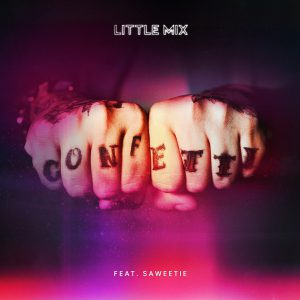 Little Mix – Confetti (ft. Saweetie)