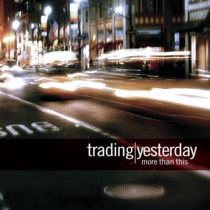 Trading Yesterday – Love Song Requiem