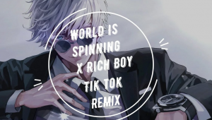 Dmad – Rich Boy X World Is Spinning Tik