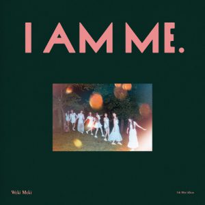 [EP] Weki Meki – I AM ME.