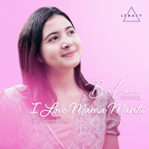 Bulan Sutena – I Love Mama Mantu