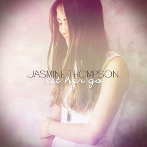 Jasmine Thompson – Let Her Go