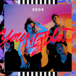 5Seconds Of Summer – Youngblood